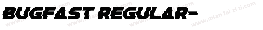 Bugfast Regular字体转换